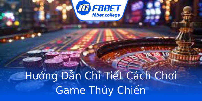 Hướng Dẫn Chi Tiết Cách Chơi Game Thủy Chiến Hướng Dẫn Chi Tiết Cách Chơi Game Thủy Chiến